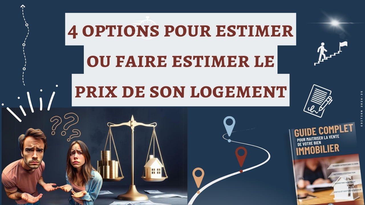 4 options pour estimer le prix de sa maison ou de son appartement